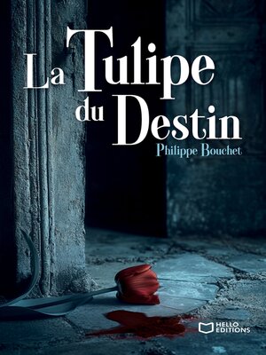 cover image of La Tulipe du Destin--Une enquête de Barthélemy Molard